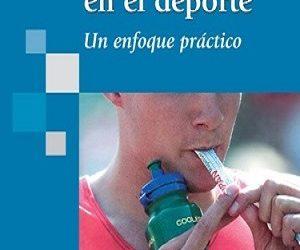 NUTRICIÓN EN EL DEPORTE UN ENFOQUE PRÁCTICO