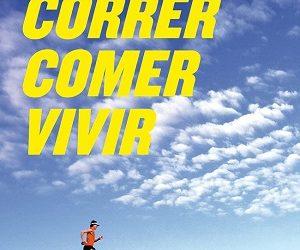 CORRER, COMER, VIVIR