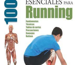 ANATOMÍA & 100 ESTIRAMIENTOS ESENCIALES PARA RUNNING