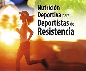 NUTRICIÓN DEPORTIVA PARA DEPORTISTAS DE RESISTENCIA