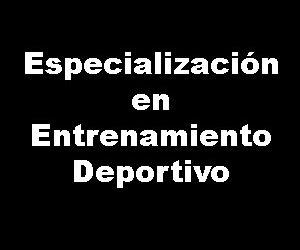 Especialización en entrenamiento deportivo