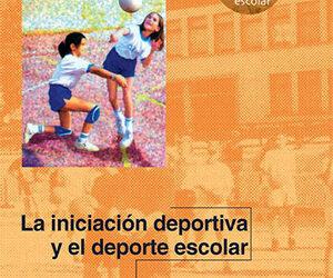 La iniciación deportiva y el deporte escolar