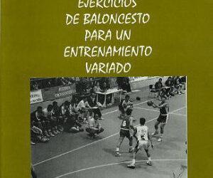100 ejercicios de baloncesto para un entrenamiento variado