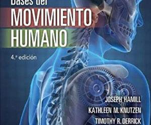 Biomecánica, bases del movimiento humano